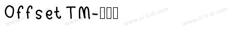 Offset TM字体转换